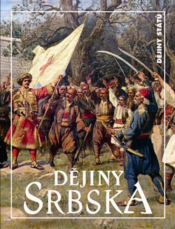 Dějiny Srbska 2. vyd.